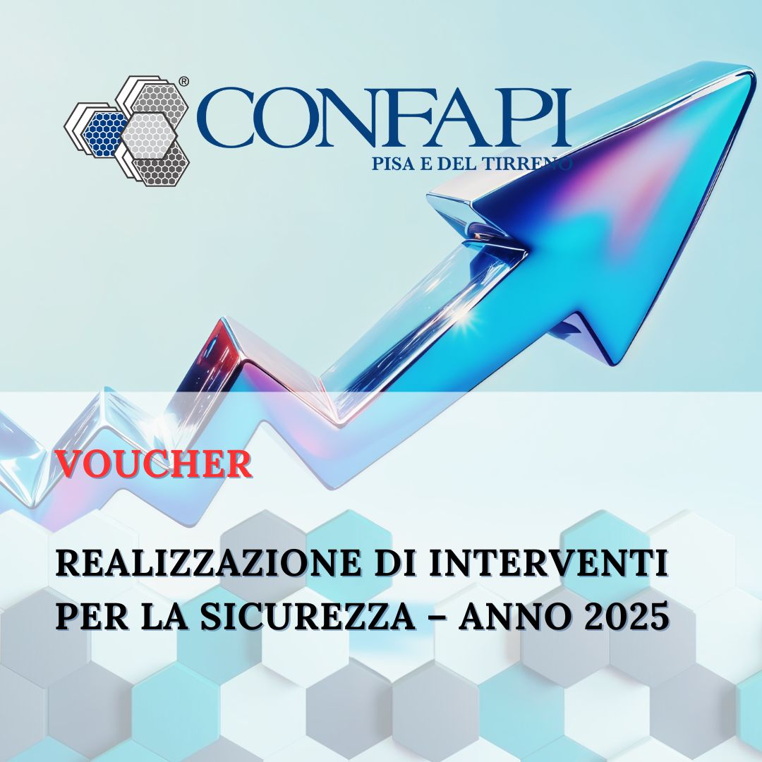 Bando - 100.000€ Interventi per la sicurezza – anno 2025 Confapi Pisa e del Tirreno
