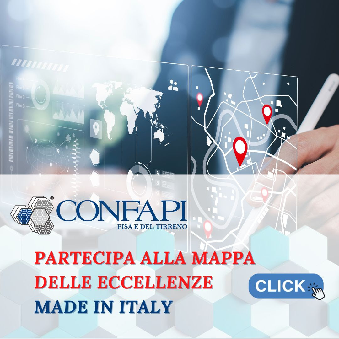 Confapi Pisa e del Tirreno: Mappa delle eccellenze Made in Italy Confapi Pisa e del Tirreno