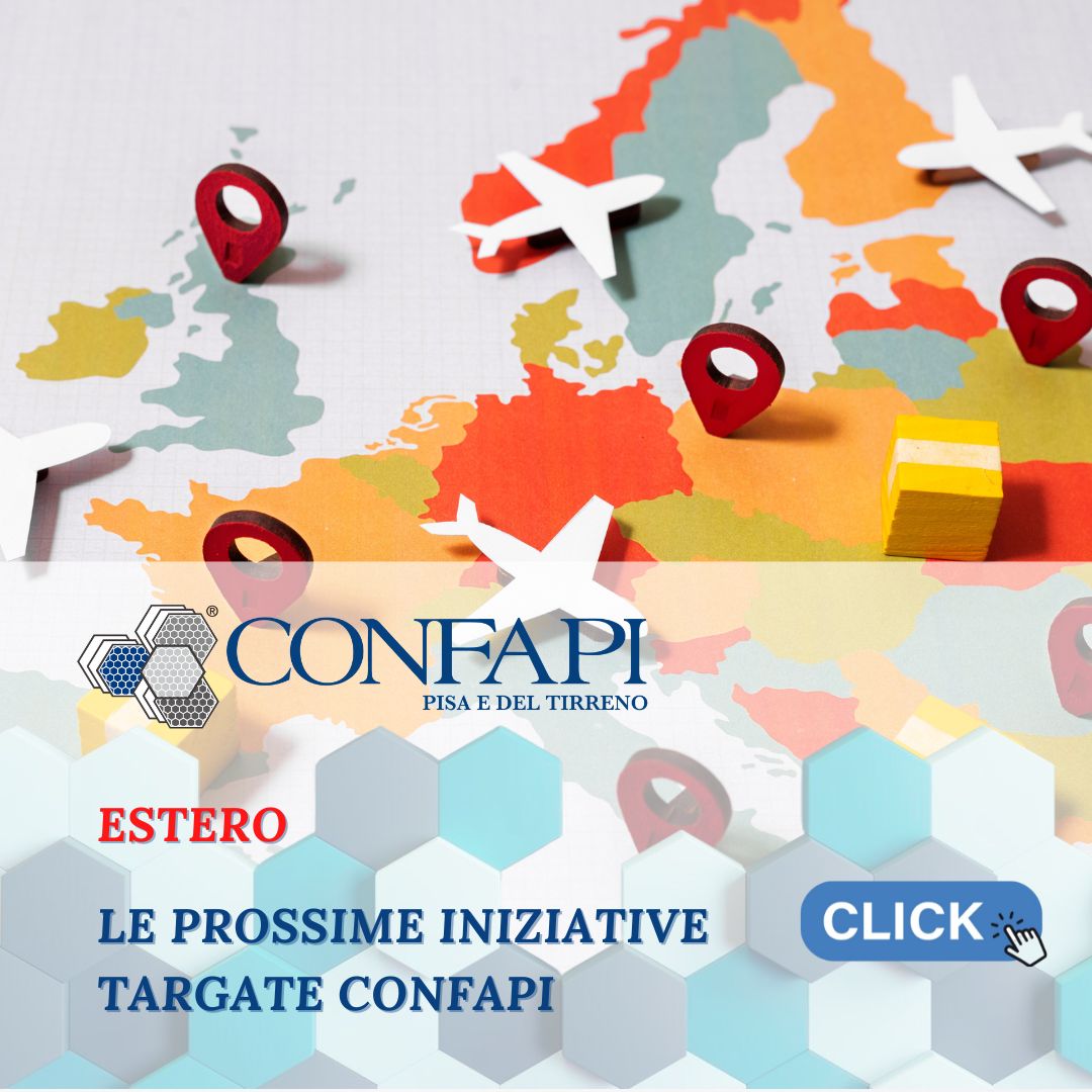 Iniziative Estero Confapi Pisa e del Tirreno