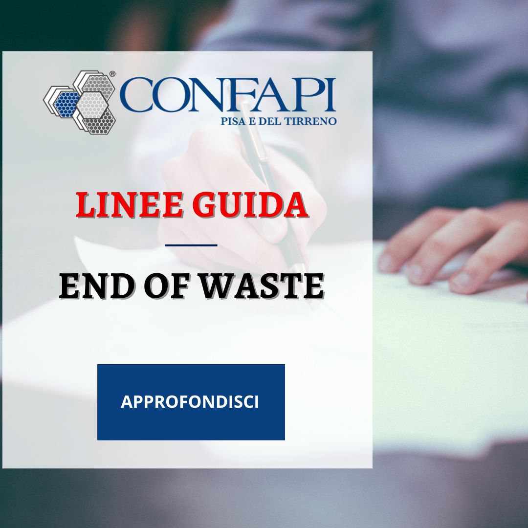 Linee Guida End of Waste Confapi Pisa e del Tirreno