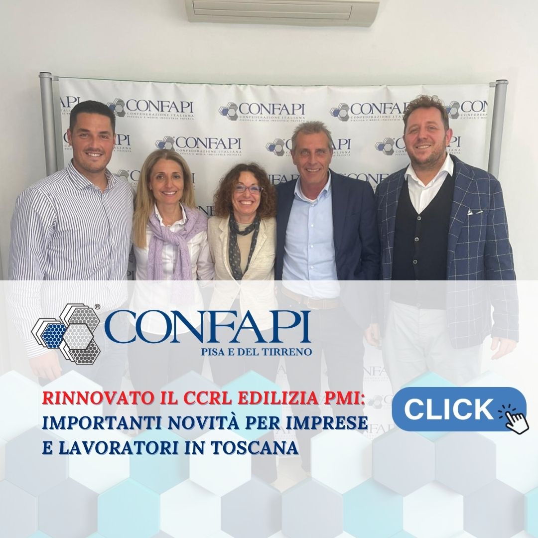 Rinnovato il CCRL Edilizia PMI: importanti novità per imprese e lavoratori in Toscana