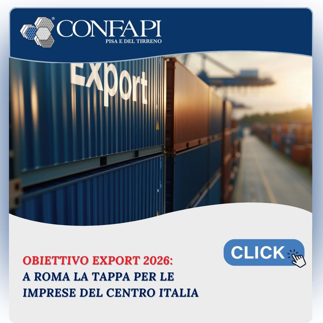 Obiettivo Export 2026: a Roma la tappa per le imprese del Centro Italia