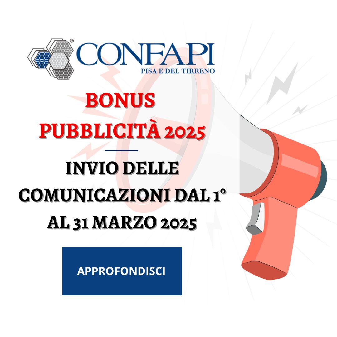 Bonus pubblicità 2025 Confapi Pisa e del Tirreno