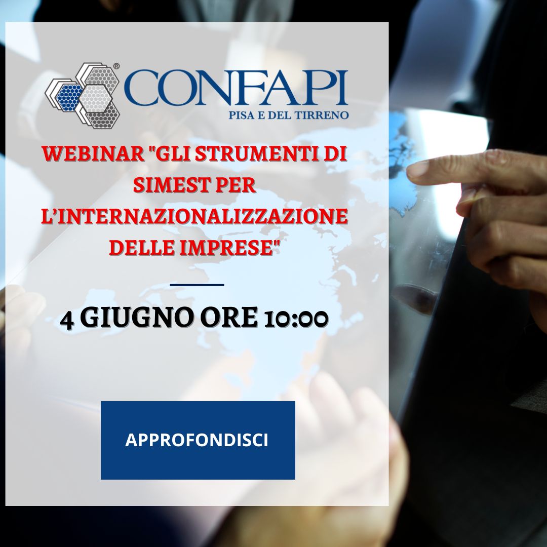 Webinar "Gli strumenti di SIMEST per l’internazionalizzazione delle imprese" – 4 giugno ore 10:00