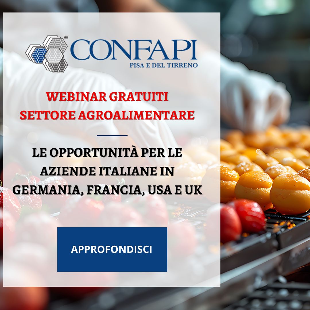 Webinar Gratuiti - Sett. Agroalimentare Confapi Pisa e del Tirreno