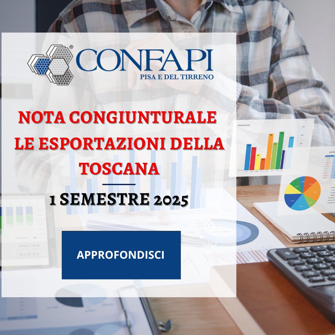 Nota congiunturale - Le Esportazioni Della Toscana Confapi Pisa e del Tirreno