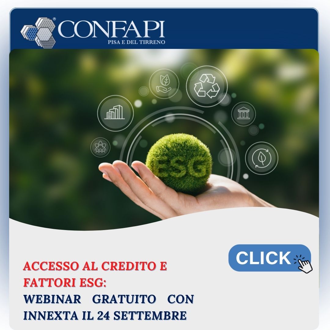 Fattori ESG e impatto sull’accesso al credito: webinar operativo per le PMI Confapi Pisa e del Tirreno