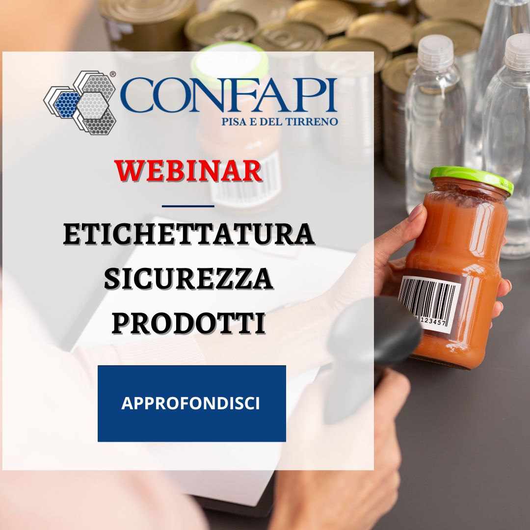 Webinar - Etichettatura sicurezza prodotti Confapi Pisa e del Tirreno