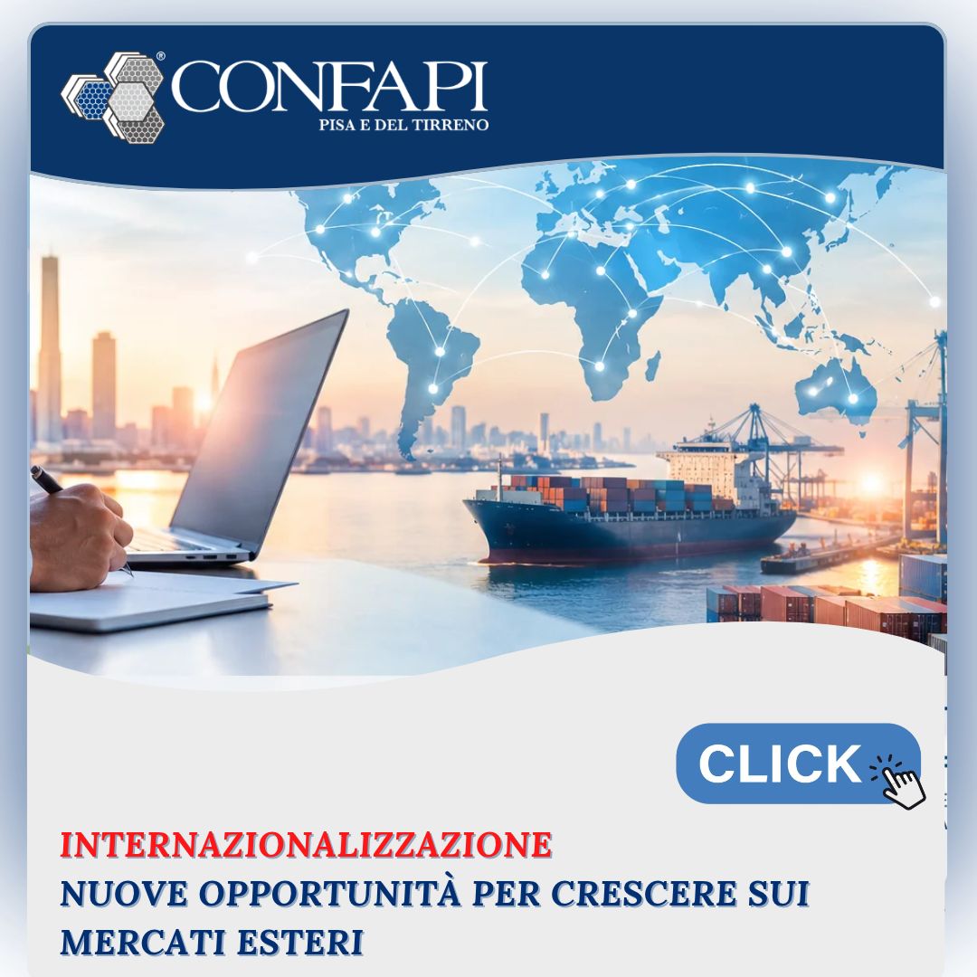 Internazionalizzazione: nuove opportunità per crescere sui mercati esteri