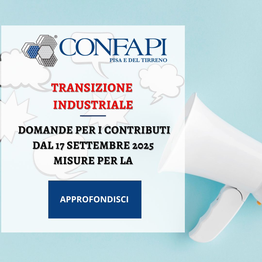 Transizione industriale: domande per i contributi dal 17 settembre 2025