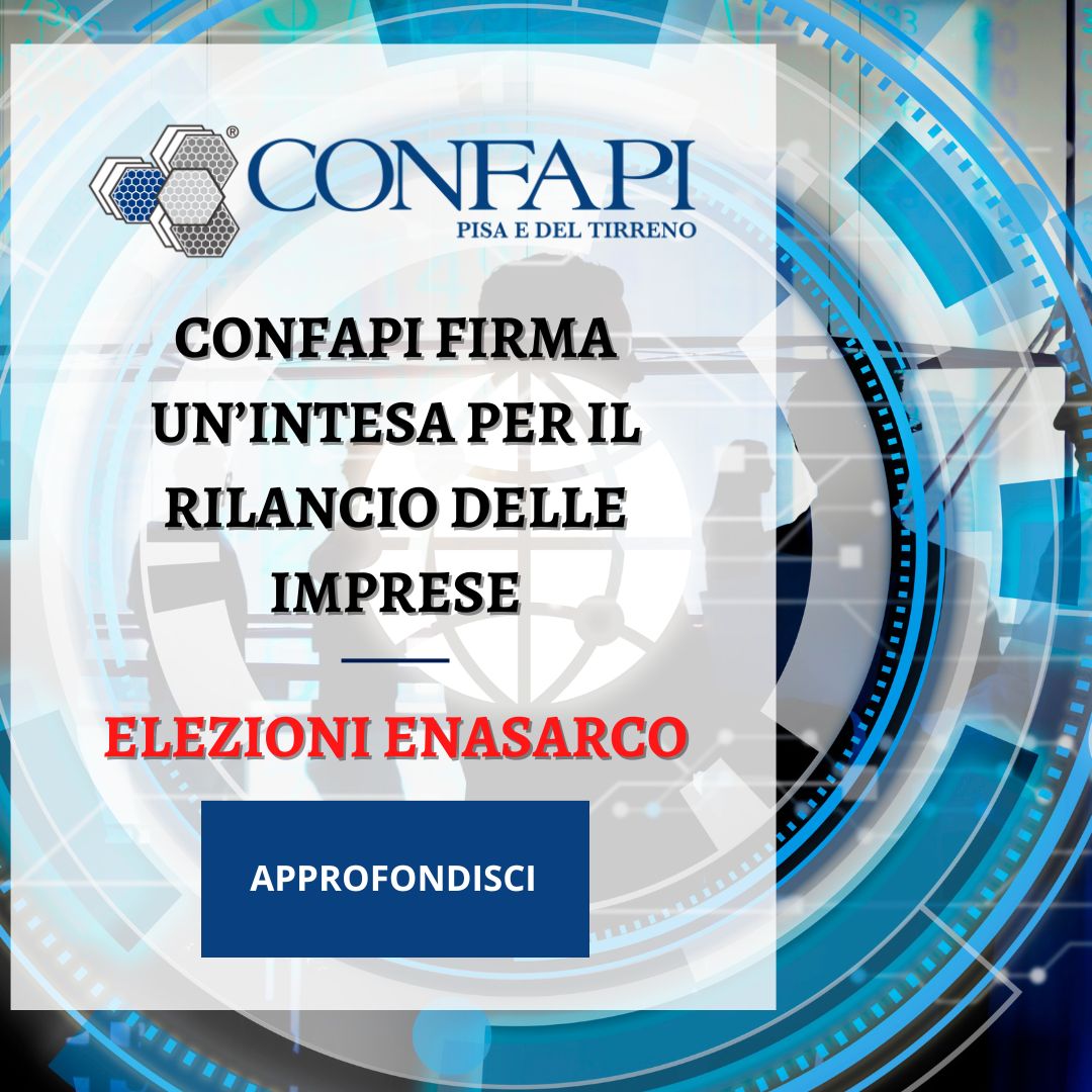 Elezioni Enasarco: Confapi sigla un’intesa per il futuro delle imprese italiane Confapi Pisa e del Tirreno