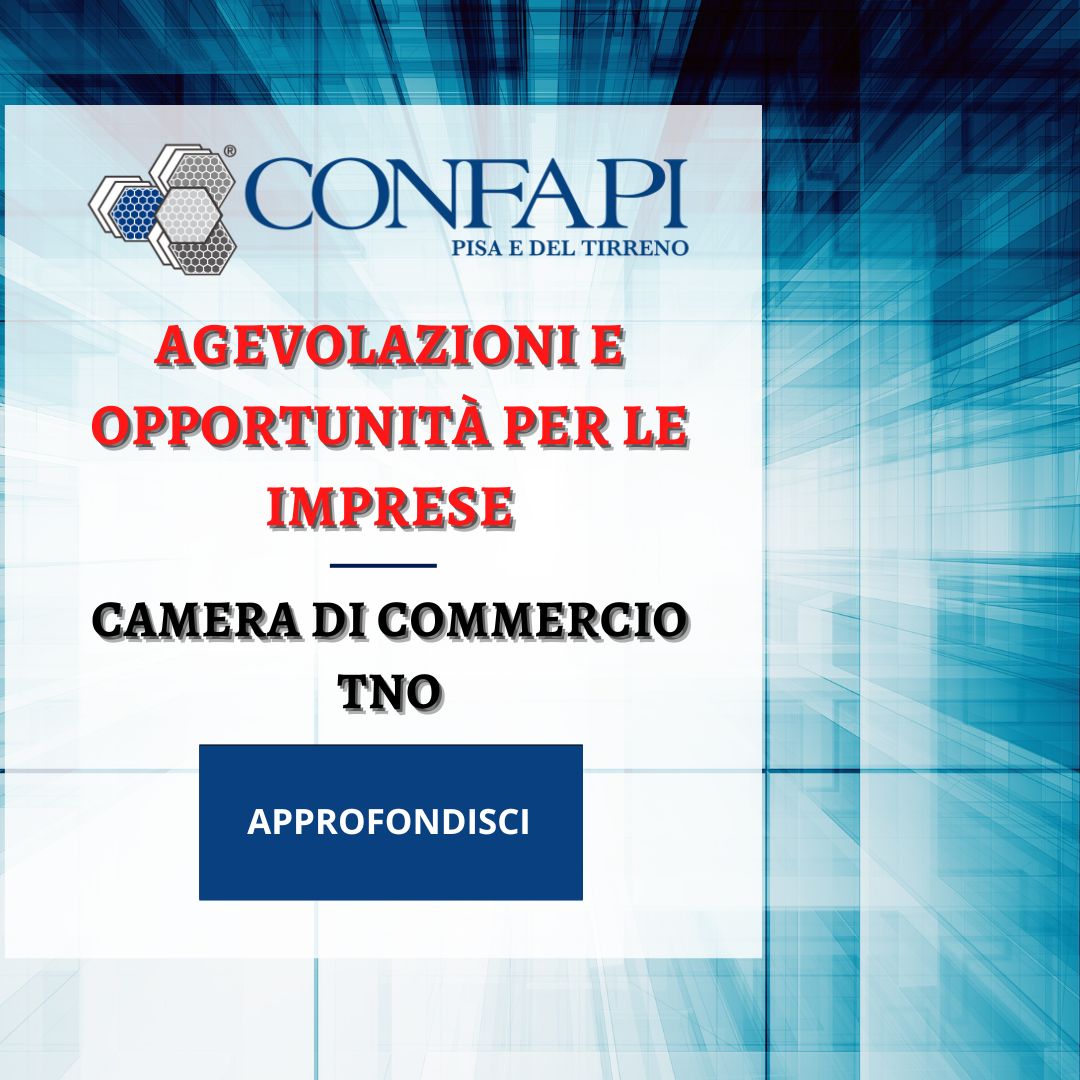 Agevolazioni e bandi 2025-2026: webinar della Camera di Commercio Toscana Nord-Ovest