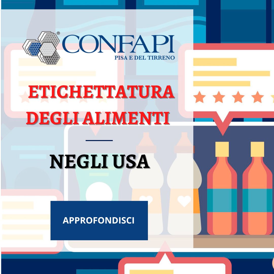 Corso etichettatura degli alimenti negli Usa – Giugno 2025 Confapi Pisa e del Tirreno