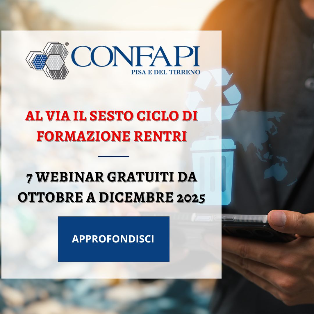 Al via il sesto ciclo di formazione RENTRI: 7 webinar gratuiti da ottobre a dicembre 2025 Confapi Pisa e del Tirreno