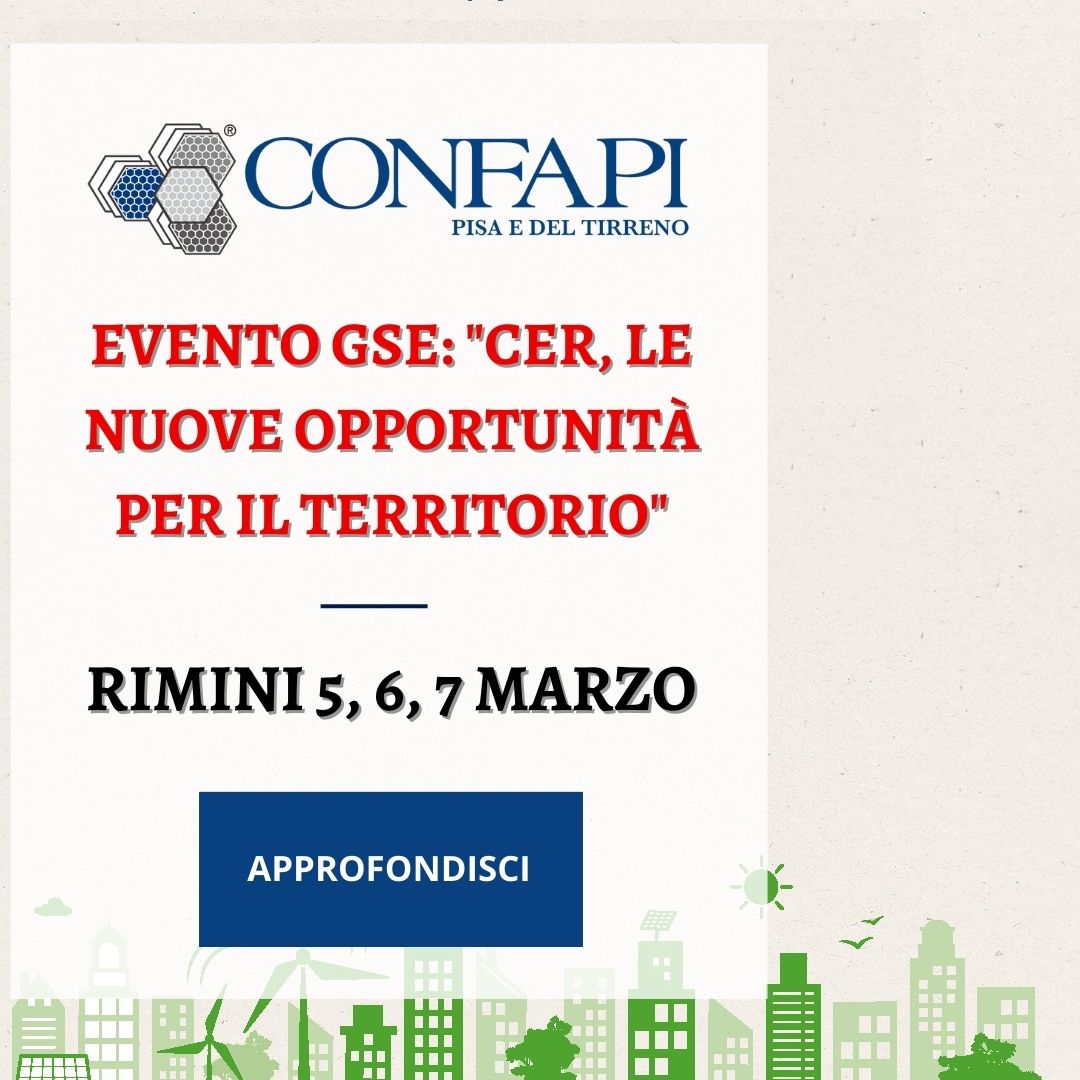 Invito all'evento GSE: "CER, le nuove opportunità per il territorio" Confapi Pisa e del Tirreno