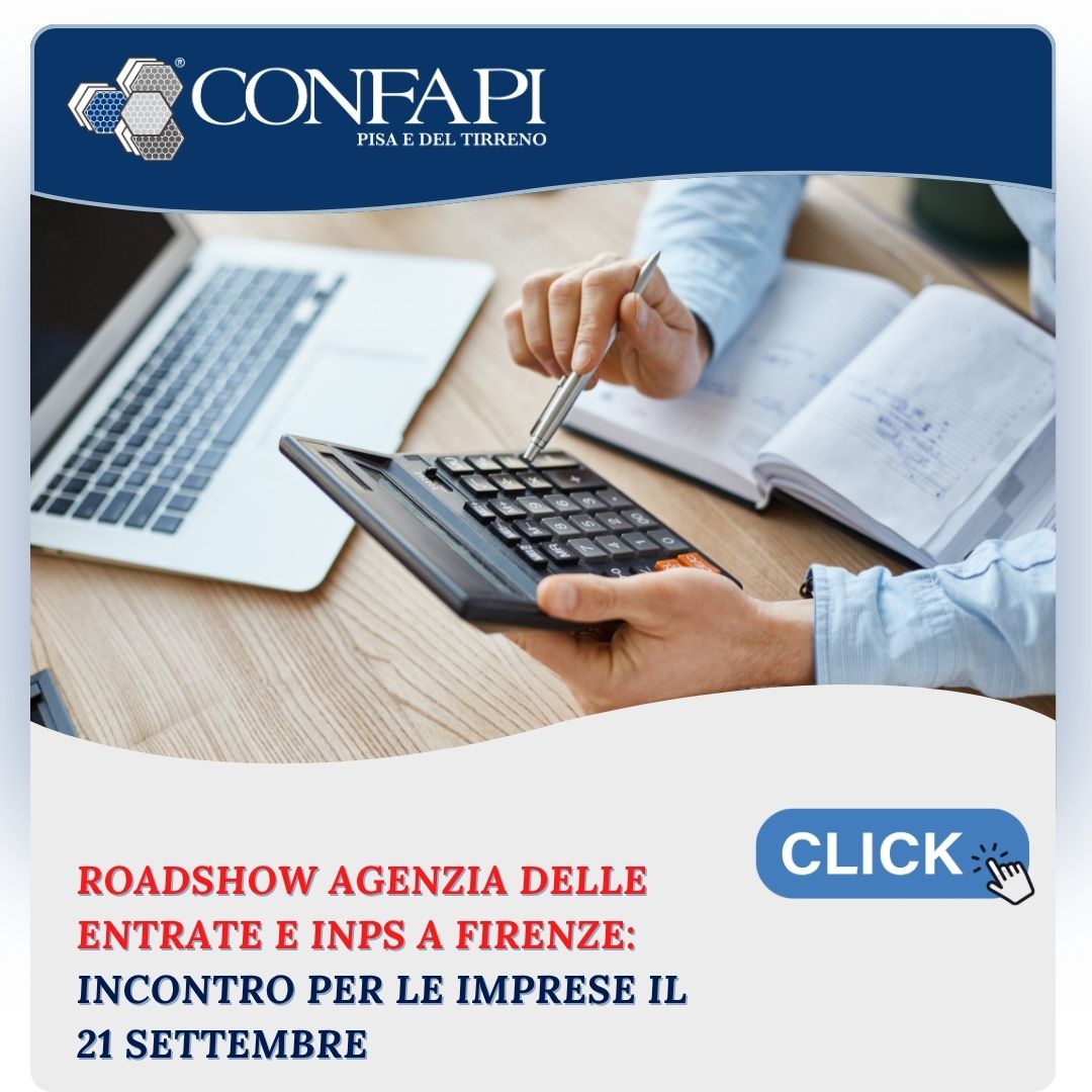 Agenzia delle Entrate e INPS insieme per le imprese: al via le tappe del Roadshow regionale