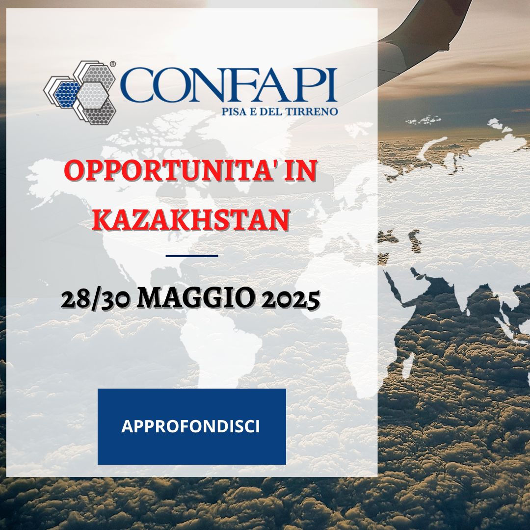 Opportunità in Kazakhstan Confapi Pisa e del Tirreno