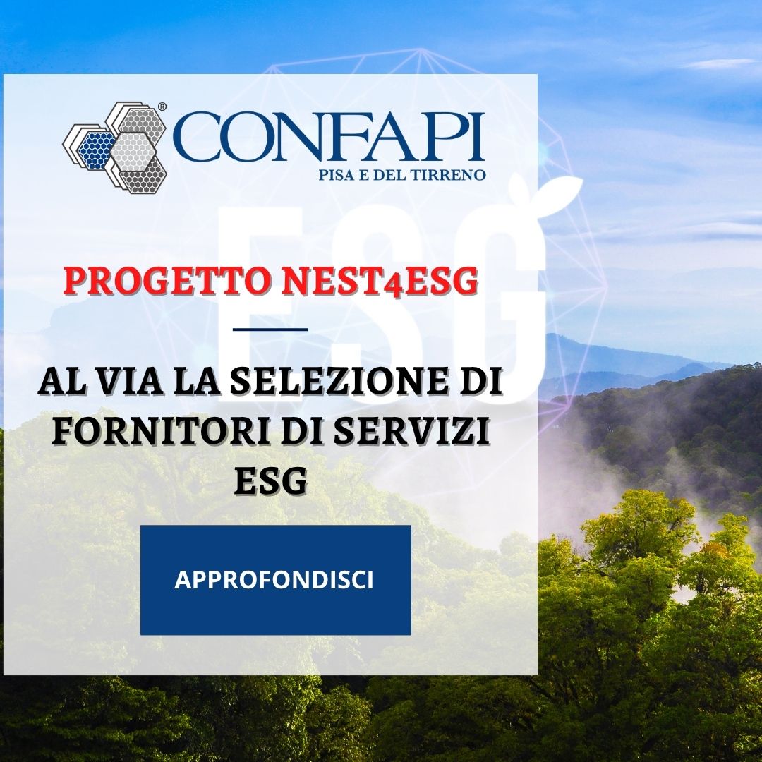 Progetto NEST4ESG: al via la Selezione di Fornitori di Servizi ESG Confapi Pisa e del Tirreno
