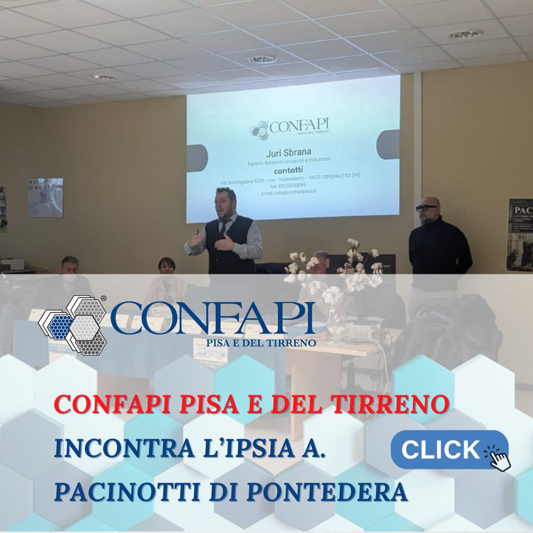 Confapi Pisa e del Tirreno incontra l’Ipsia A. Pacinotti di Pontedera Confapi Pisa e del Tirreno