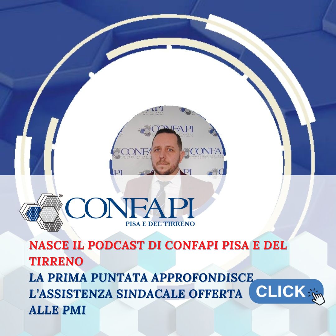 Nasce il podcast di Confapi Pisa e del Tirreno