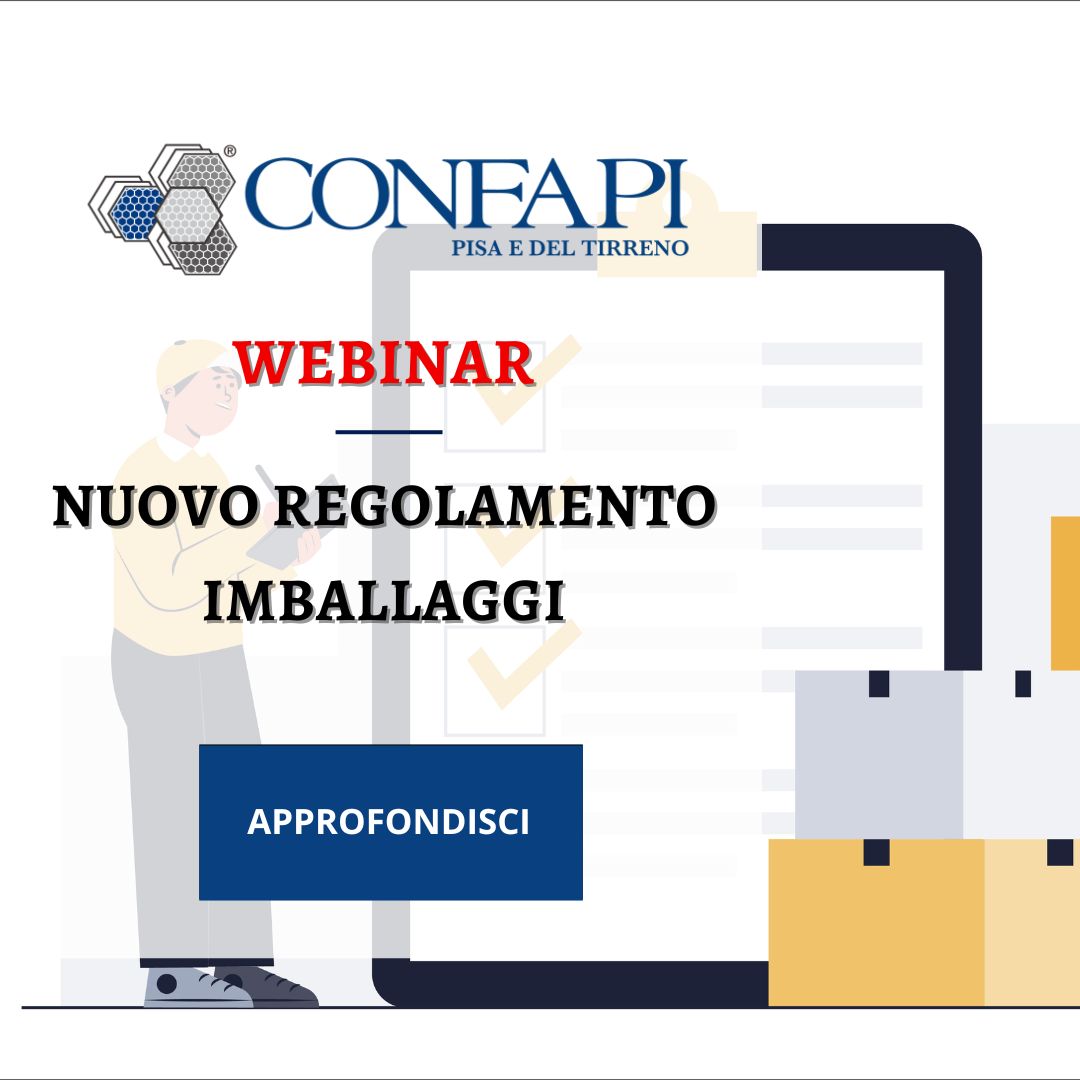 Webinar - Nuovo Regolamento imballaggi Confapi Pisa e del Tirreno