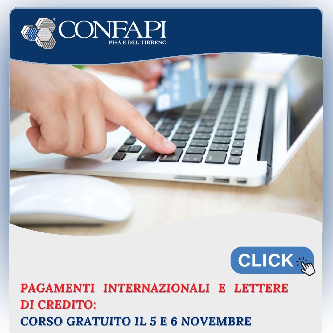 I pagamenti internazionali e le lettere di credito: dalla scelta dello strumento alla gestione operativa