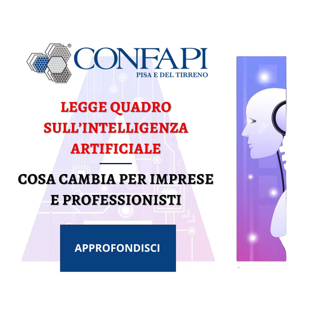 Legge quadro sull’intelligenza artificiale: cosa cambia per imprese e professionisti