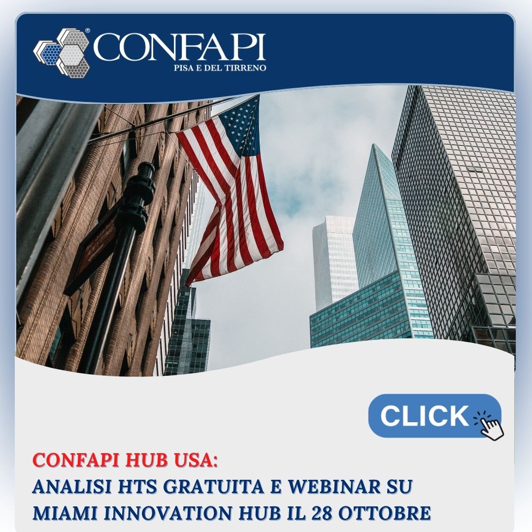 Confapi Hub USA: analisi dei codici doganali HTS e webinar di presentazione dell'Italian Innovation Hub di Miami