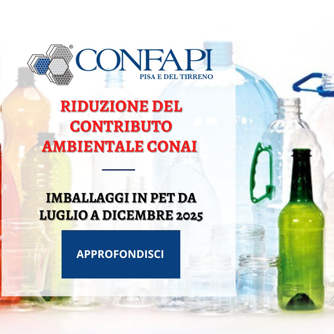 Riduzione del Contributo Ambientale CONAI per gli imballaggi in PET da luglio a dicembre 2025 Confapi Pisa e del Tirreno