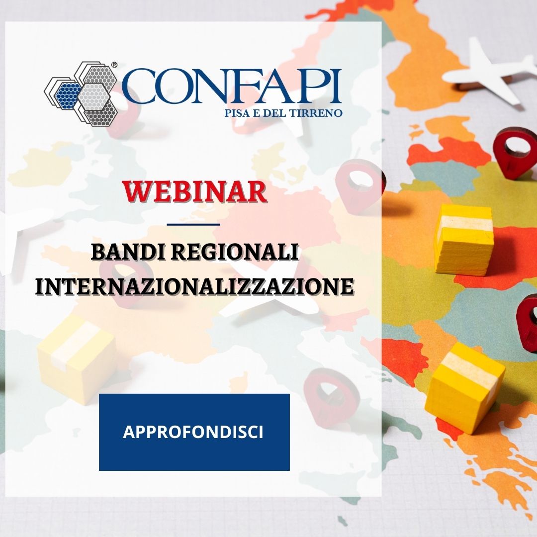 Webinar - Bandi Internazionalizzazione Confapi Pisa e del Tirreno