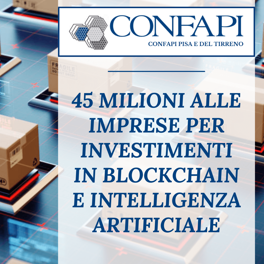 BLOCKCHAIN E INTELLIGENZA ARTIFICIALE Confapi Pisa e del Tirreno