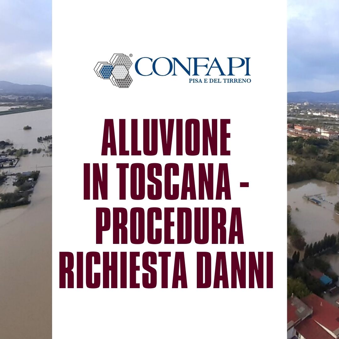 Speciale Alluvione - Procedura richiesta danni Confapi Pisa e del Tirreno