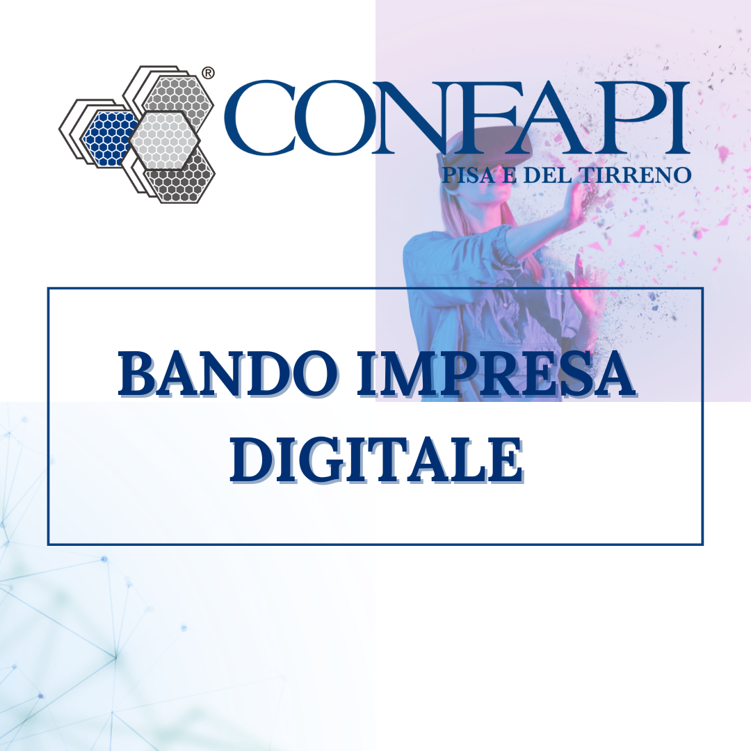 BANDO IMPRESA DIGITALE Confapi Pisa e del Tirreno