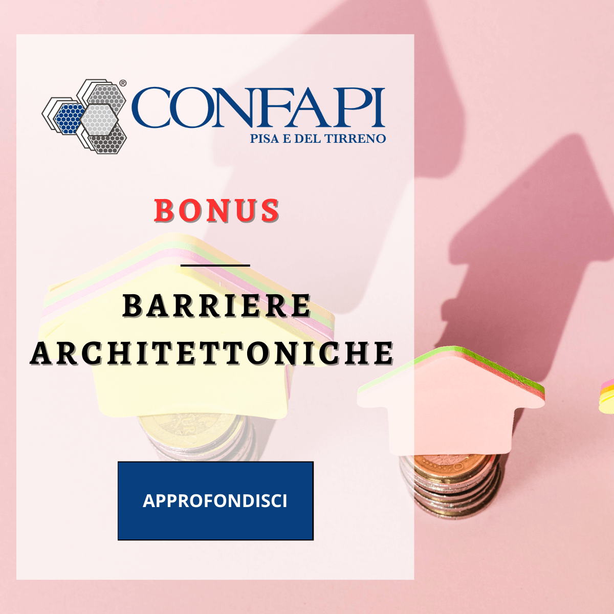 BONUS BARRIERE ARCHITETTONICHE Confapi Pisa e del Tirreno