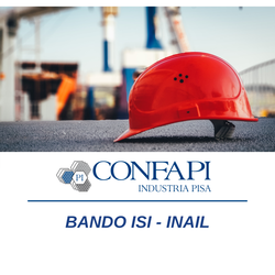 BANDO ISI - INAIL Confapi Pisa e del Tirreno