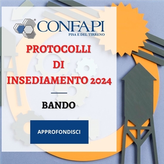Bando Protocolli di Insediamento 2024 Confapi Pisa e del Tirreno