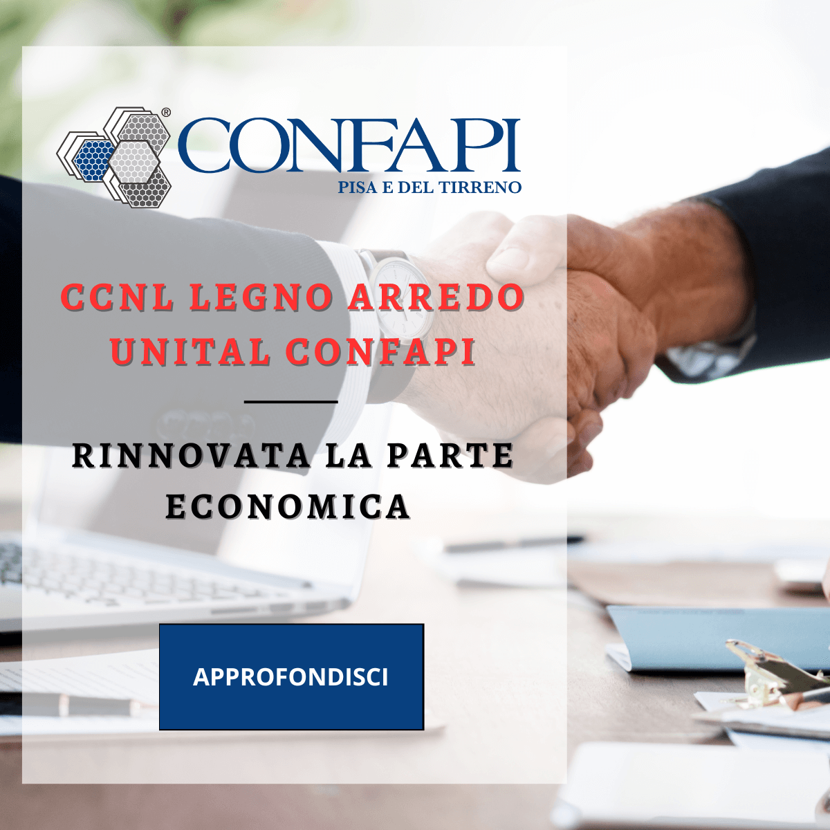 CCNL LEGNO ARREDO UNITAL CONFAPI - RINNOVO Confapi Pisa e del Tirreno