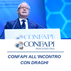 CONFAPI INCONTRA DRAGHI Confapi Pisa e del Tirreno