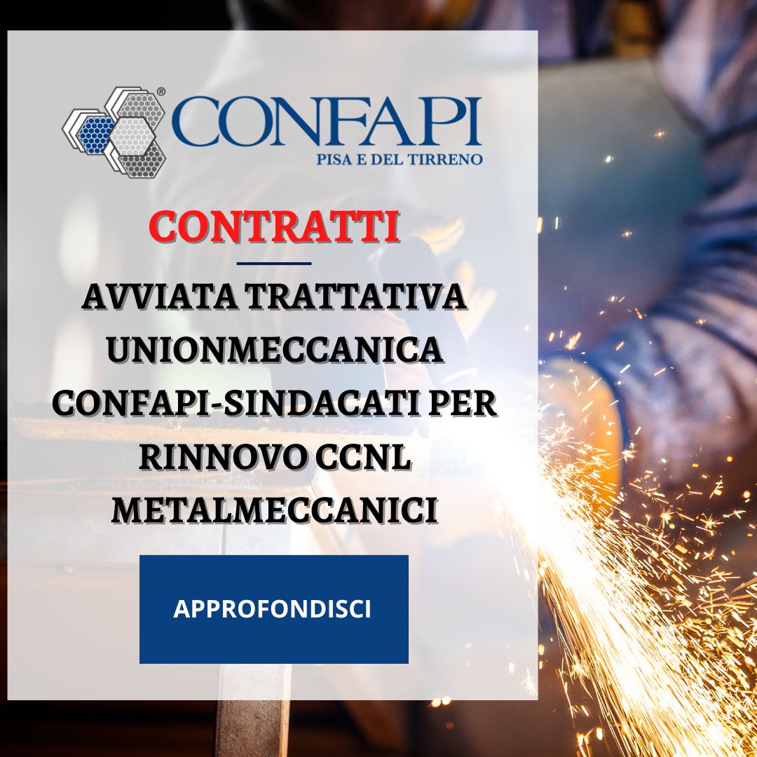 UNIONMECCANICA - TAVOLO DI RINNOVO Confapi Pisa e del Tirreno
