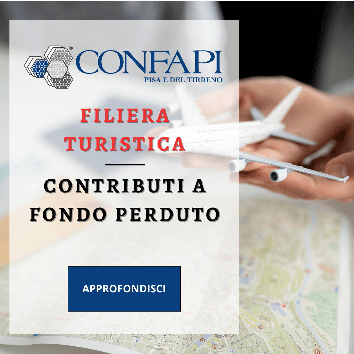 FILIERA TURISTICA: CONTRIBUTI A FONDO PERDUTO    Confapi Pisa e del Tirreno