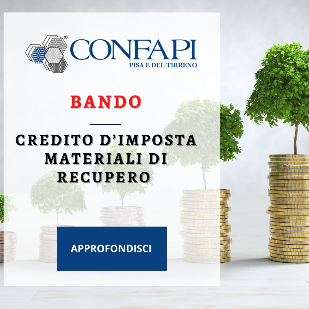 BANDO “CREDITO D’IMPOSTA - MATERIALI DI RECUPERO  Confapi Pisa e del Tirreno