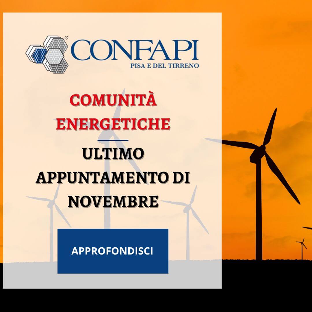  COMUNITÀ ENERGETICHE - EVENTO Confapi Pisa e del Tirreno