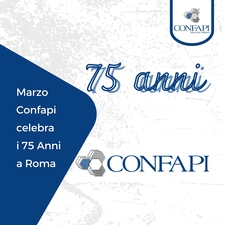 Confapi Celebra i 75 Anni a Roma Confapi Pisa e del Tirreno