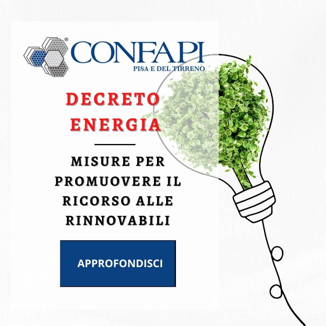 DECRETO ENERGIA Confapi Pisa e del Tirreno