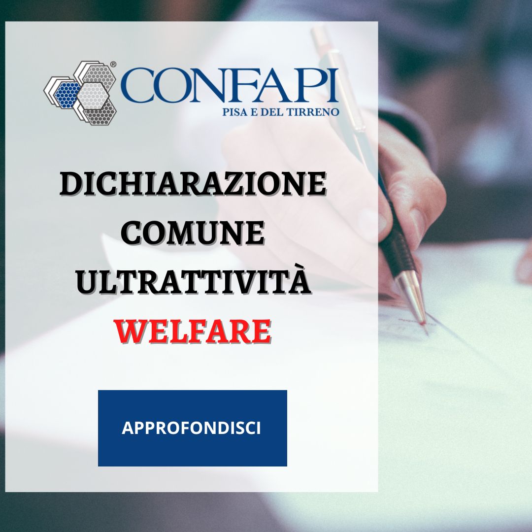 Dichiarazione comune ultrattività welfare Confapi Pisa e del Tirreno