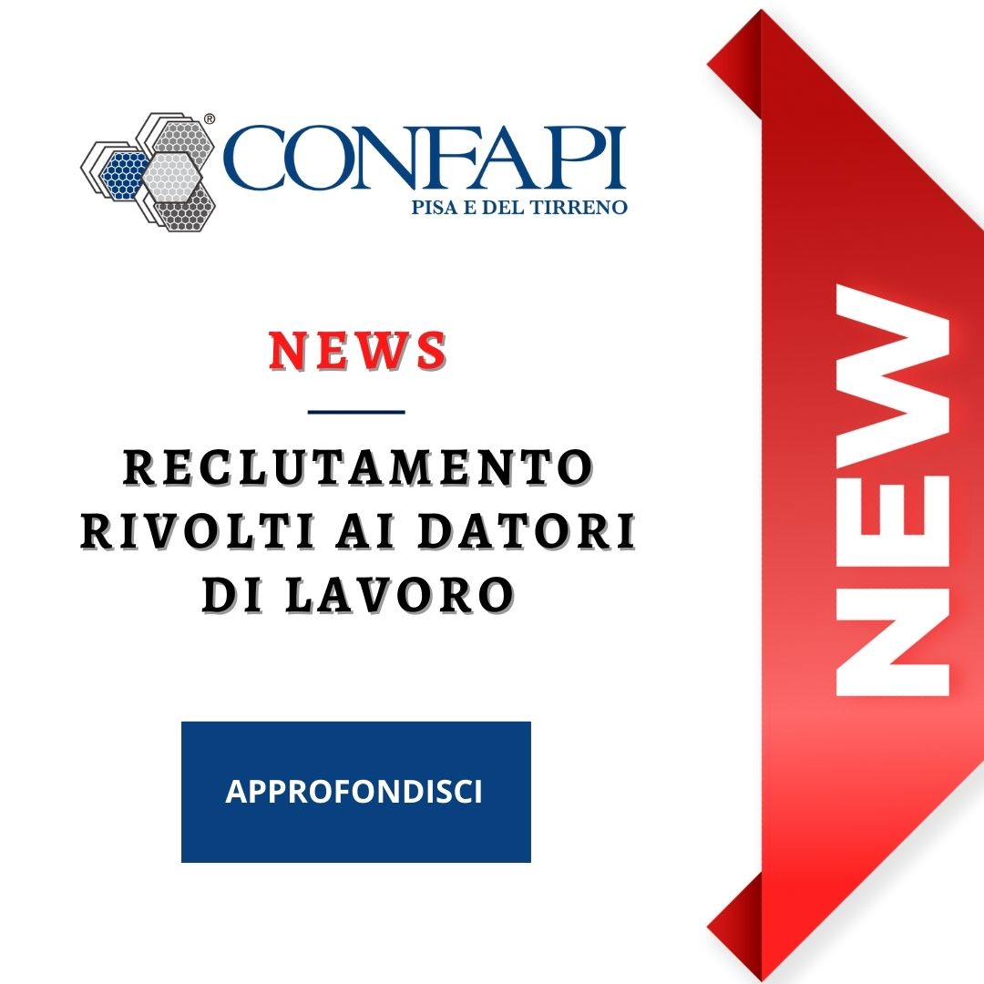 EVENTI RECLUTAMENTO PERSONALE Confapi Pisa e del Tirreno