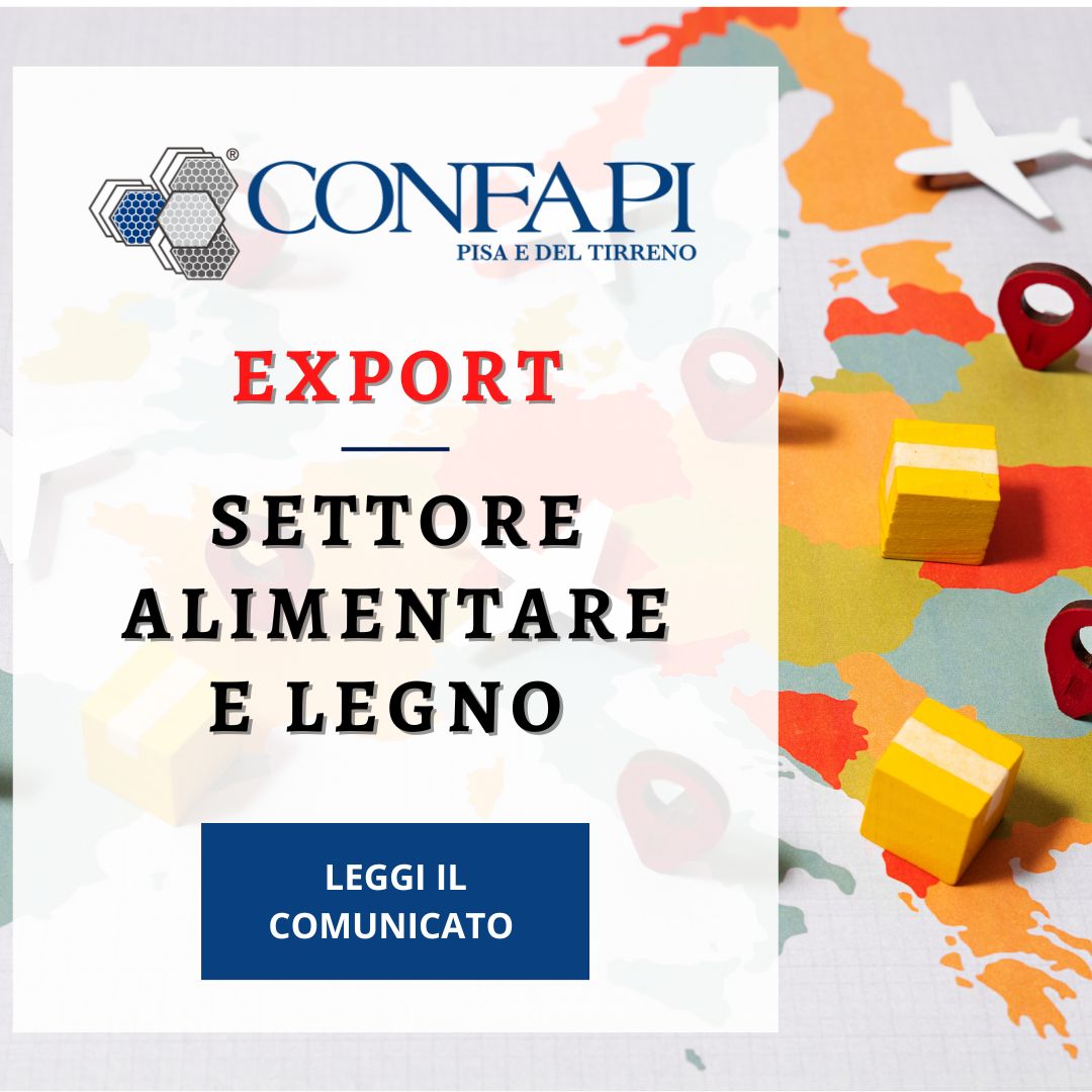 EXPORT - ALIMENTARE E LEGNO Confapi Pisa e del Tirreno
