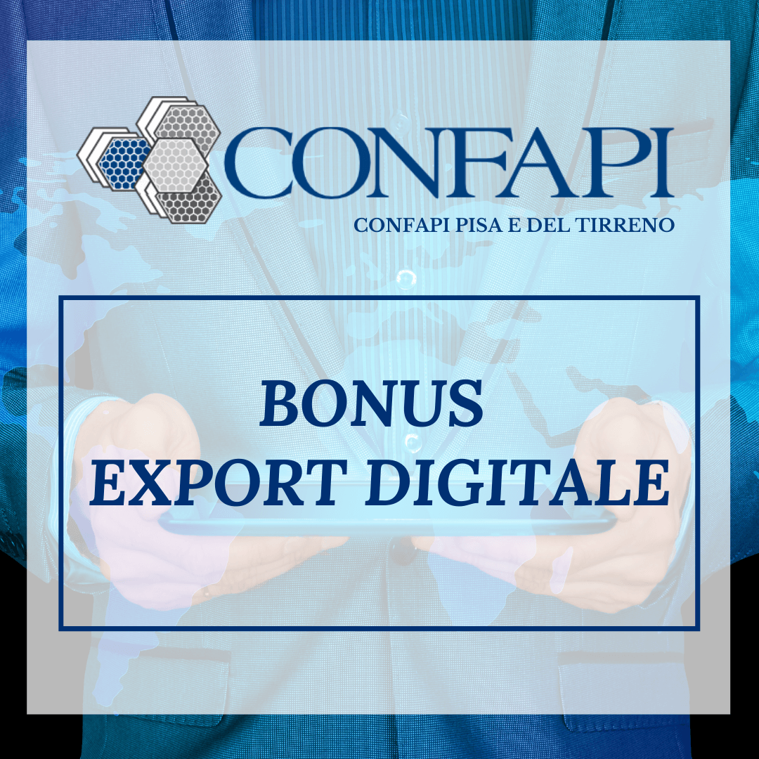 BONUS EXPORT DIGITALE Confapi Pisa e del Tirreno