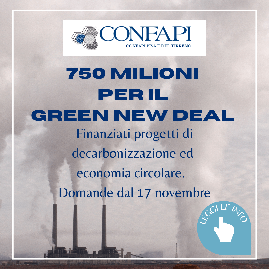 Progetti Green new deal - Finanziati progetti di decarbonizzazione ed economia circolare. Confapi Pisa e del Tirreno