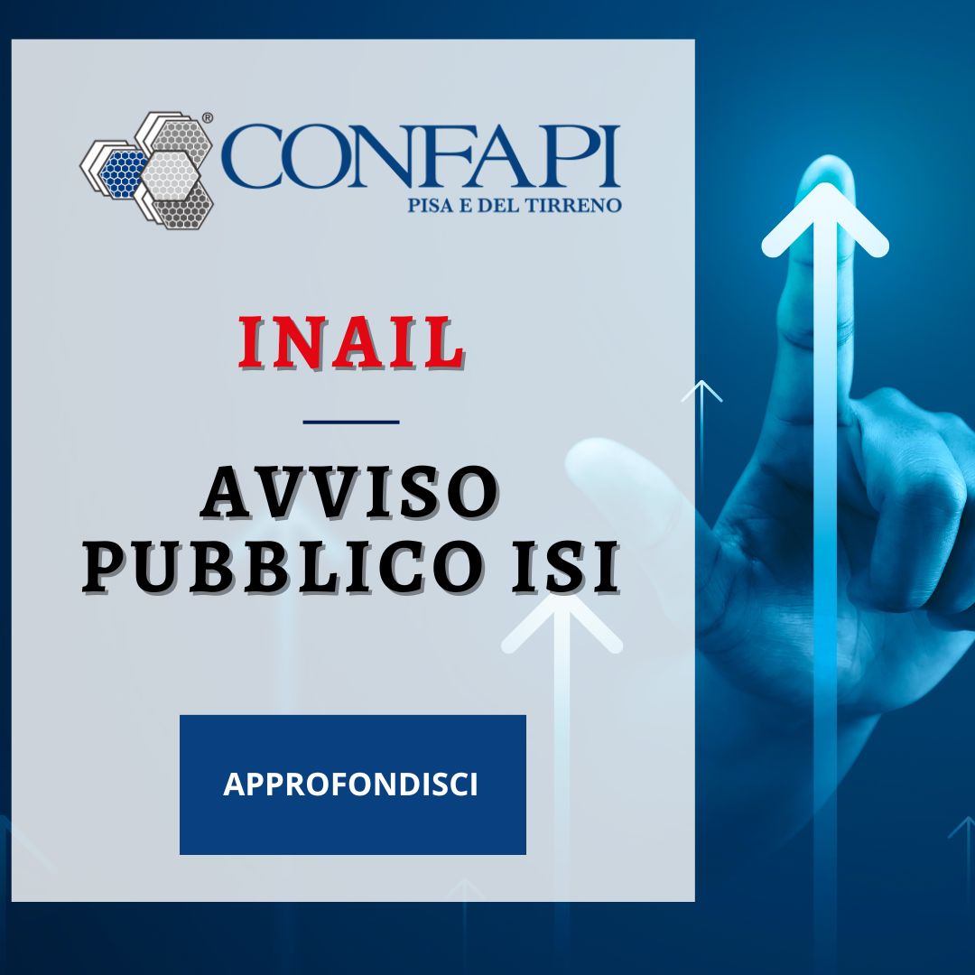 INAIL - AVVISO PUBBLICO ISI Confapi Pisa e del Tirreno